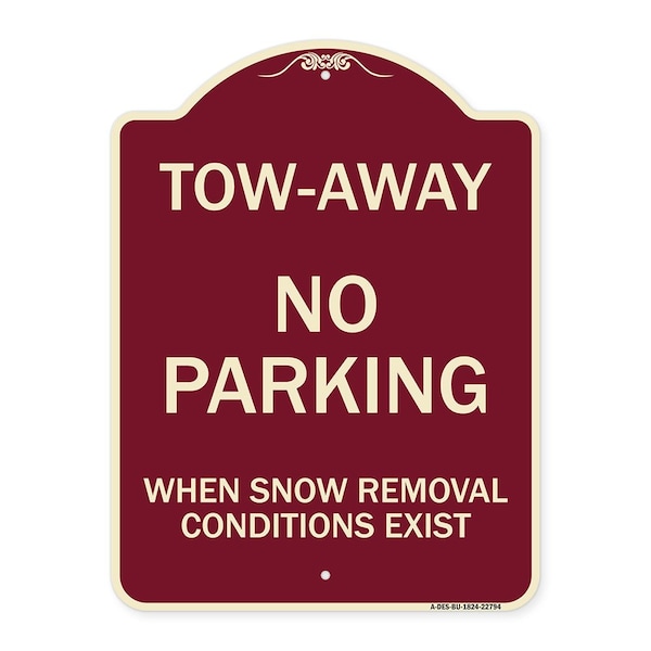 Signmission Tow-Away No Parking When Snow Removal Conditions Exist Heavy-Gauge Alum, 18" L, 24" H, BU-1824-22794 A-DES-BU-1824-22794 - main
